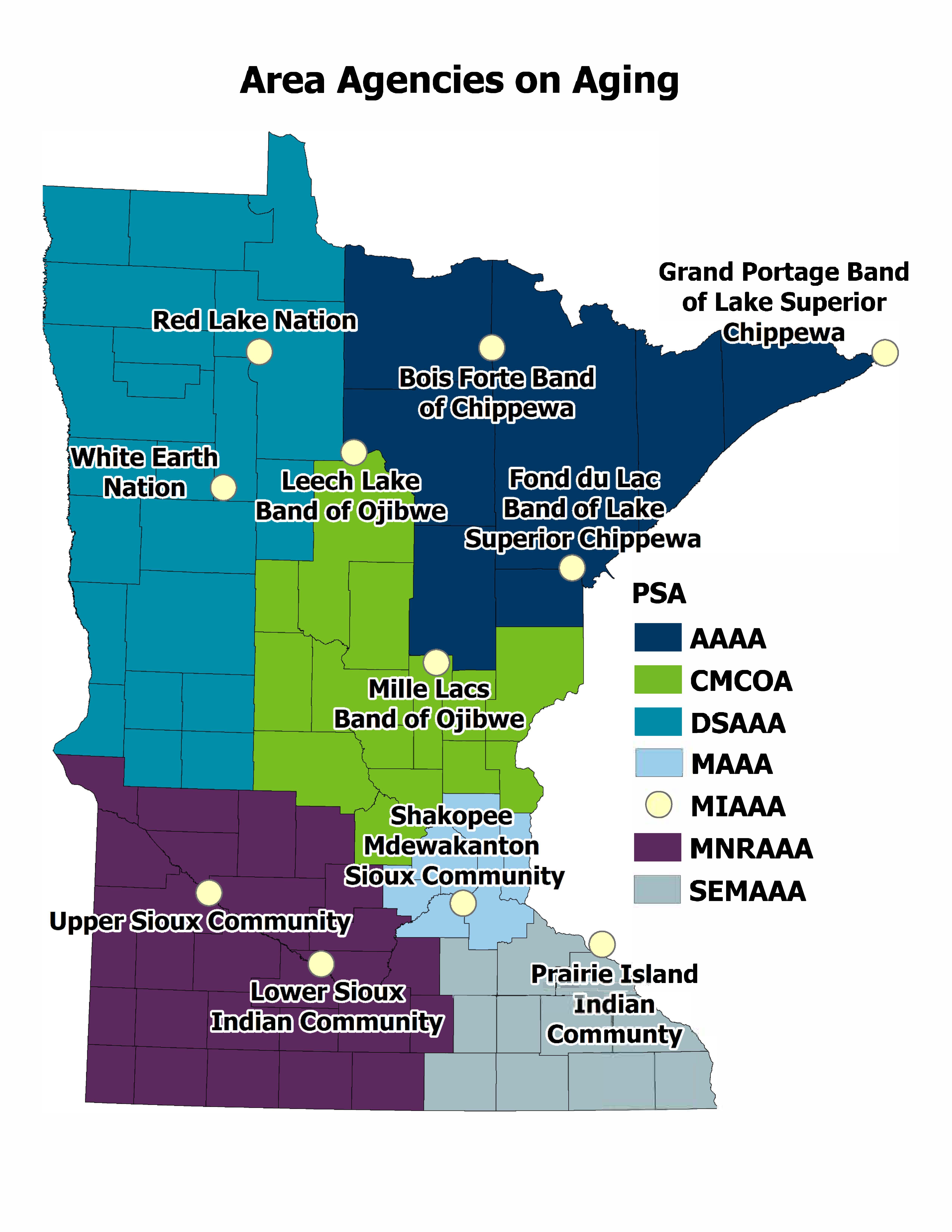 Map of Minnesota AAAs, showing: Arrowhead AAA in Northeast of the state Central Minnesota Council on Aging in east central Minnesota Dancing Sky AAA in Northwest Minnesota Metropolitan AAA in the Twin Cities metro area Minnesota River AAA in the southwest Southeast Minnesota AAA in the southeastern part of the state Minnesota Indian AAA throughout the state, comprised of federally recognized sovereign entities: Bois Forte Band of Chippewa, Fond du Lac Band of Lake Superior Chippewa, Grand Portage Band of Lake Superior Chippewa, Leech Lake Band of Ojibwe, Lower Sioux Indian Community, Mille Lacs Band of Ojibwe, Prairie Island Indian Community, Red Lake Nation, Shakopee Mdewakanton Sioux Community, Upper Sioux Community Pezihutazizi Oyate, and White Earth Nation