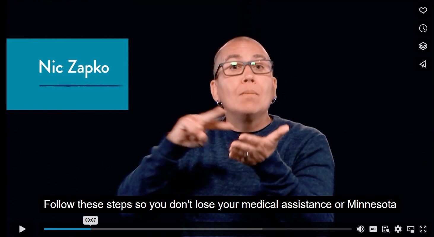 Nic Zapko. Captions read: Follow these steps so you don't lose your Medical Assistance or Minnesota Care.