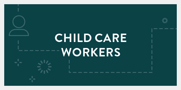 Child Care Workers