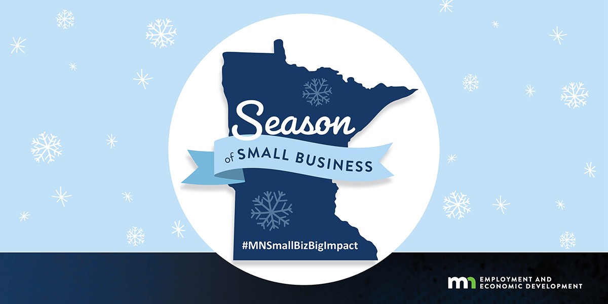 Graphic of an outline of Minnesota with the text Season fo Small Business.