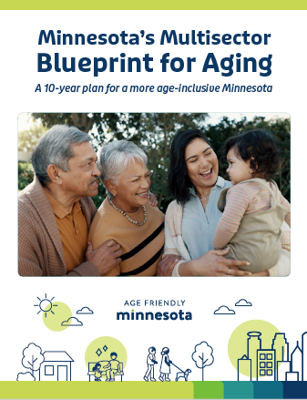 Minnesota's Multisector Blueprint for Aging Minnesota's Multisector Blueprint for Aging