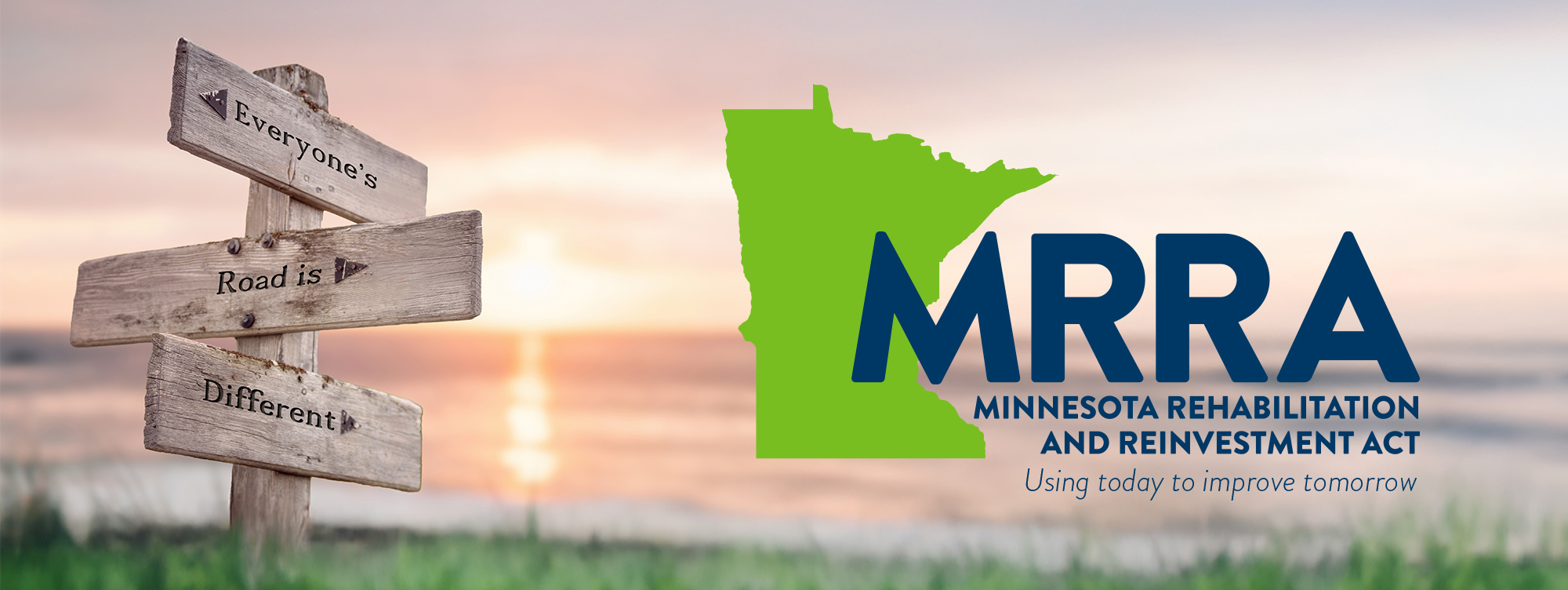 MRRA Minnesota Rehabilitation and Reinvestment Act Using Today to Improve Tomorrow