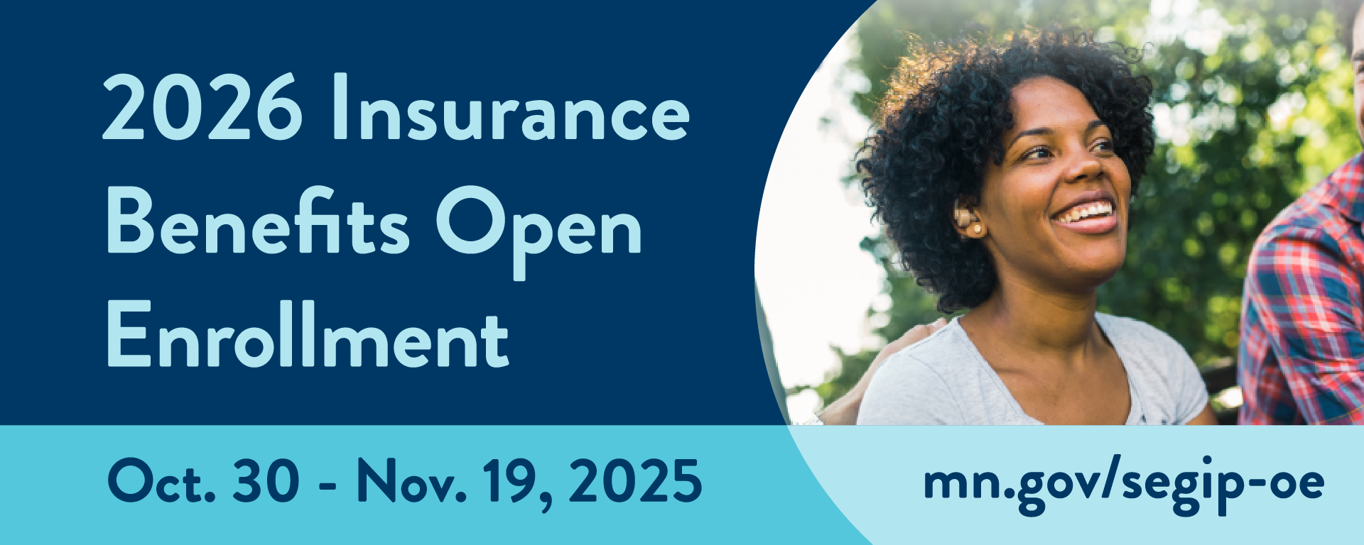 2026 Insurance Benefits Open Enrollment is now through November 19, 2025. 