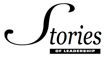 Stories of Leadership