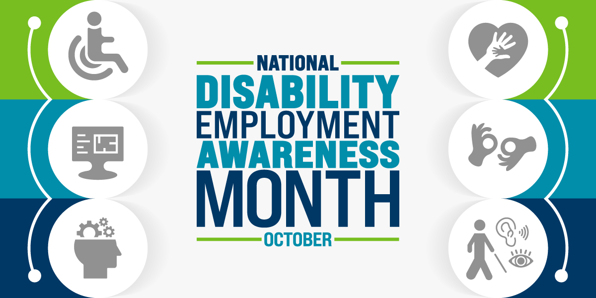 Graphic celebrating National Disability Employment Awareness Month (NDEAM), observed in October. Surrounding the text are six icons representing different types of disabilities and inclusion: Mobility, tech access, cognitive, mental health, hearing, visual disabilities. The background features a colorful design with green, teal, and navy blue accents.