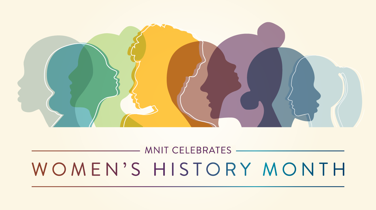 Silhouettes of different women above the text MNIT Celebrates Women's History Month