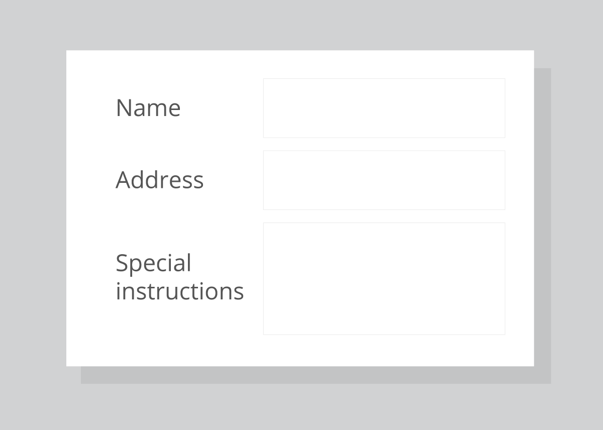 Form: 3 items to complete. Name, address, special instructions. Text fields have light grey outlines. 