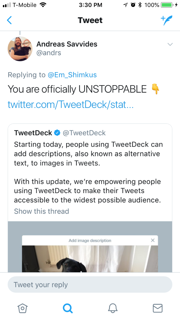 Screenshot of reply to Emily’s tweet saying she’s now officially UNSTOPPABLE, includes link to announcement about alt text on TweetDeck.