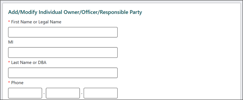 Add/Modify Individual Owner/Officer/Responsible Party Add/Modify Individual Owner/Officer/Responsible Party information