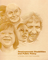 Developmental Disabilities and Public Policy: A Review for Policy Makers