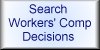 Search Workers' Comp Decisions button